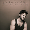 Claybourne Elder: If The Stars Were Mine - CD