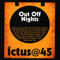 Andrea Centazzo: Ictus@45 Out Off Nights - CD
