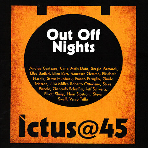 Andrea Centazzo: Ictus@45 Out Off Nights - CD