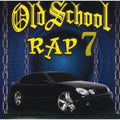 Various Artists: Old School Rap, Vol. 7  ( CD )