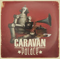 Caravan Palace: Caravan Palace - Vinyl