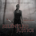 Chuck Cirino: Relentless Justice (Original Soundtrack) - CD