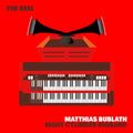 Bublath, Matthias & Eight Cylinder Bigband: The Reel - CD