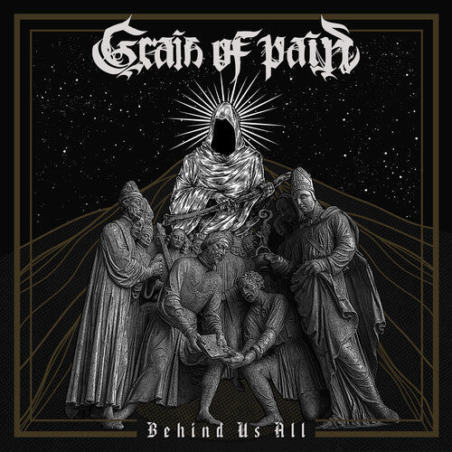 Grain of Pain: Behind Us All - CD