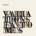 Philippe B: Variations fantômes  ( CD )