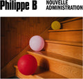Philippe B: Nouvelle administration  ( CD )