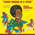 Boris Gardiner: Every N*gger is A Star - VINYL