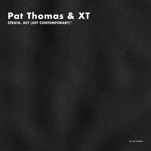 Thomas, Pat & Xt: Strata, Act (Joy Contemporary) - VINYL