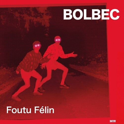 Bolbec: Foutu Felin - Vinyl