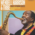 Wendell Harrison: Tribute to Pharoah Sanders - CD