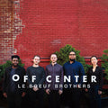 Le Boeuf Brothers: Off Center - CD