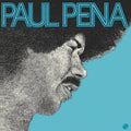 Paul Pena: Paul Pena - VINYL