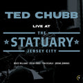 Ted Chubb: Live At The Statuary - VINYL