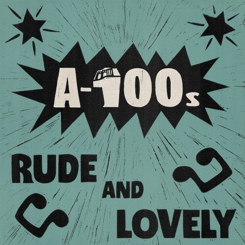A-100s: Rude And Lovely - VINYL
