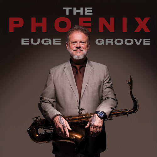 Euge Groove: The Phoenix - CD