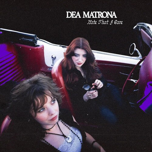 Dea Matrona: Hate That I Care - VINYL