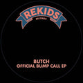 Butch: Official Bump Call - 12-INCH SINGLE