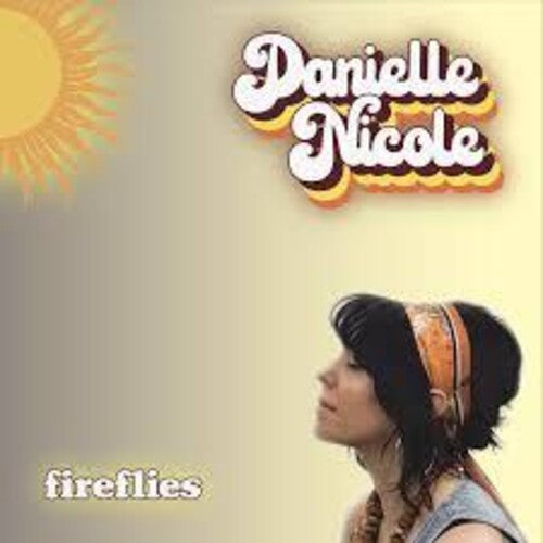 Danielle Nicole: Fireflies  ( CD )