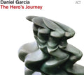 Daniel Garcia: The Hero's Journey - CD