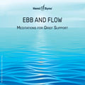 Various Artists: Ebb And Flow: Meditations For Grief Support (Various Artists) - CD