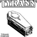 Tyrann: Tyrann Forever - CD