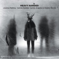 Joanna Mattrey: Heavy Handed - CD