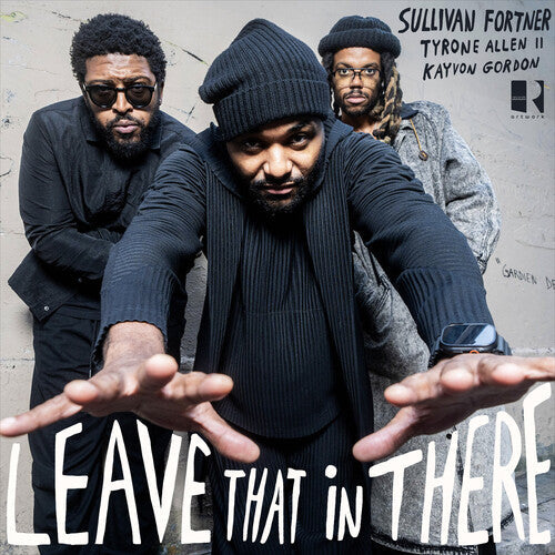 Sullivan Fortner: Leave That in There - VINYL