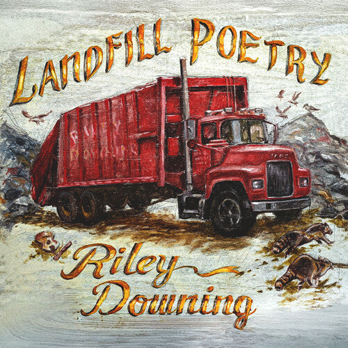 Riley Downing: Landfill Poetry - Vinyl