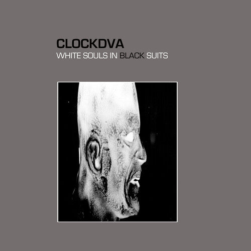 Clock DVA: White Souls In Black Suits - Vinyl