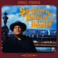 Chris Pierce: Songs For The Heavy Hearted - Vinyl