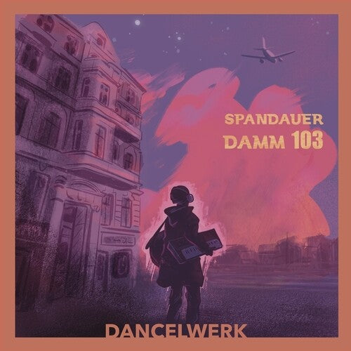 Dancelwerk: Spandauer Damm 103 - Vinyl