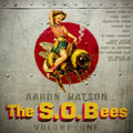 Aaron Watson: The S.O.Bees Vol. One - Vinyl