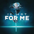 If Not for Me: Everything You Wanted - VINYL