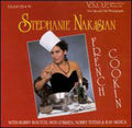 Stephanie Nakasian: French Cookin - CD