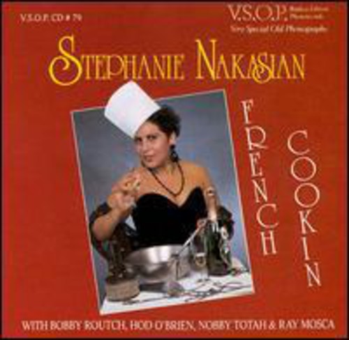 Stephanie Nakasian: French Cookin - CD