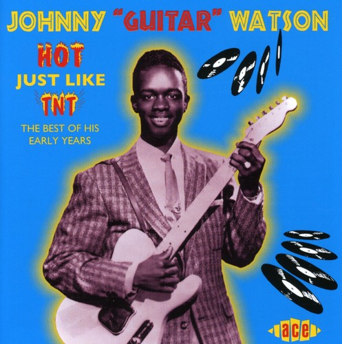 Johnny Watson Guitar: Hot Just Like TNT  ( CD )
