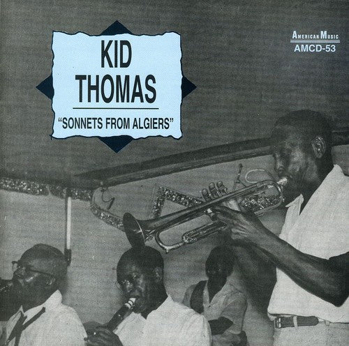 Kid Thomas: Sonnets from Algiers - CD