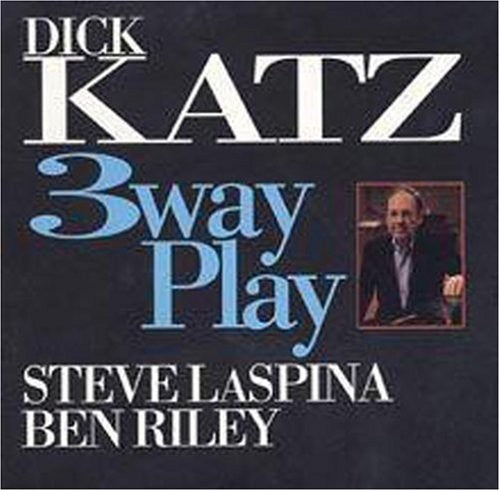 Dick Katz: 3 Way Play - CD
