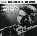 Turk Murphy: Live at Carson Hot Springs - CD