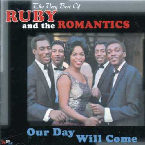 Ruby & the Romantics: Our Day Will Come: Very Best of  ( CD )