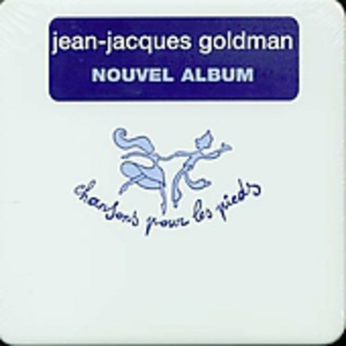 Jean-Jacques Goldman: Chansons Pour Les Pieds - CD