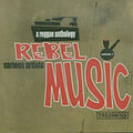 Various Artists: Rebel Music-Reggae Anthology / Various - CD