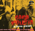 Various Artists: Roma Violenta: La Cinevox Si Incazza (Rare Tracks From the Best Italian '70s Crime Movie OST) - CD