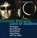 Conrad Herwig: Land of Shadow - CD
