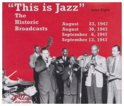 Various Artists: This Is Jazz, Vol. 8 - The Historic Broadcasts - CD