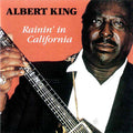 Albert King: Rainin in California  ( CD )