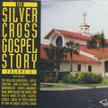 Various Artists: Silver Cross Gospel Story 2 / Various  ( CD )
