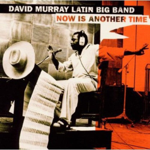 David Murray Latin Big Band: Now Is Another Time - CD