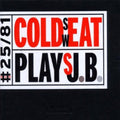 Cold Sweat: Cold Sweat Plays J.B. - CD