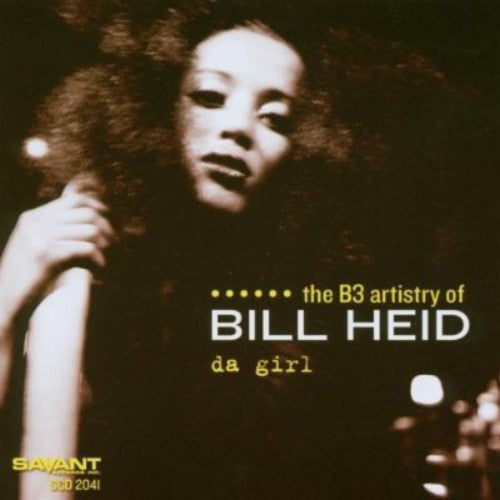 Bill Heid: Da Girl - CD